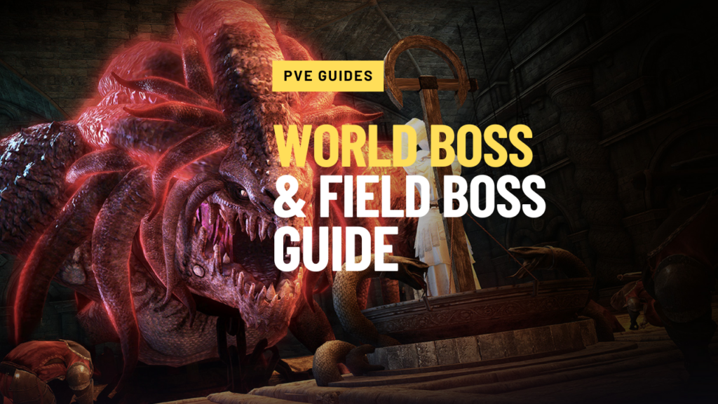 World Bosses & Field Bosses Guide