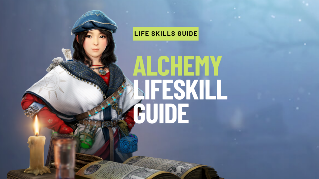 Alchemy Lifeskill Guide