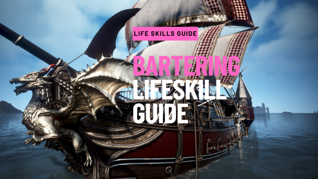 Bartering Lifeskill Guide