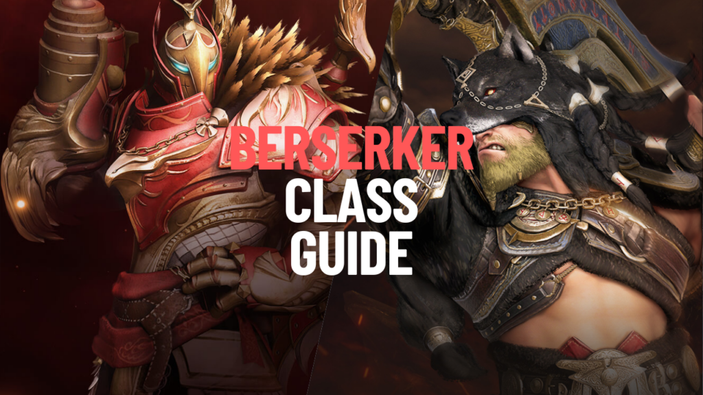 Berserker Class Guide