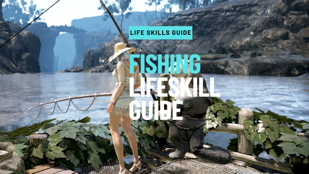Fishing Lifeskill Guide