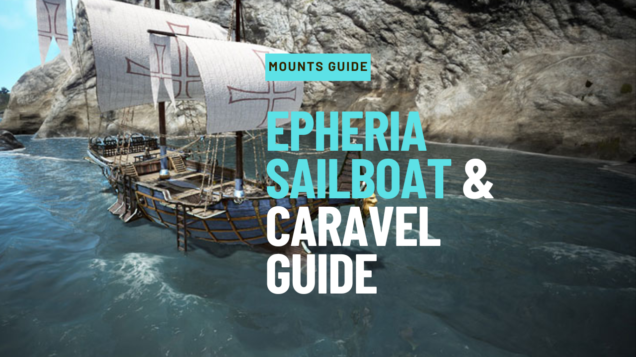 Epheria Sailboat and Caravel Guide - BDFoundry