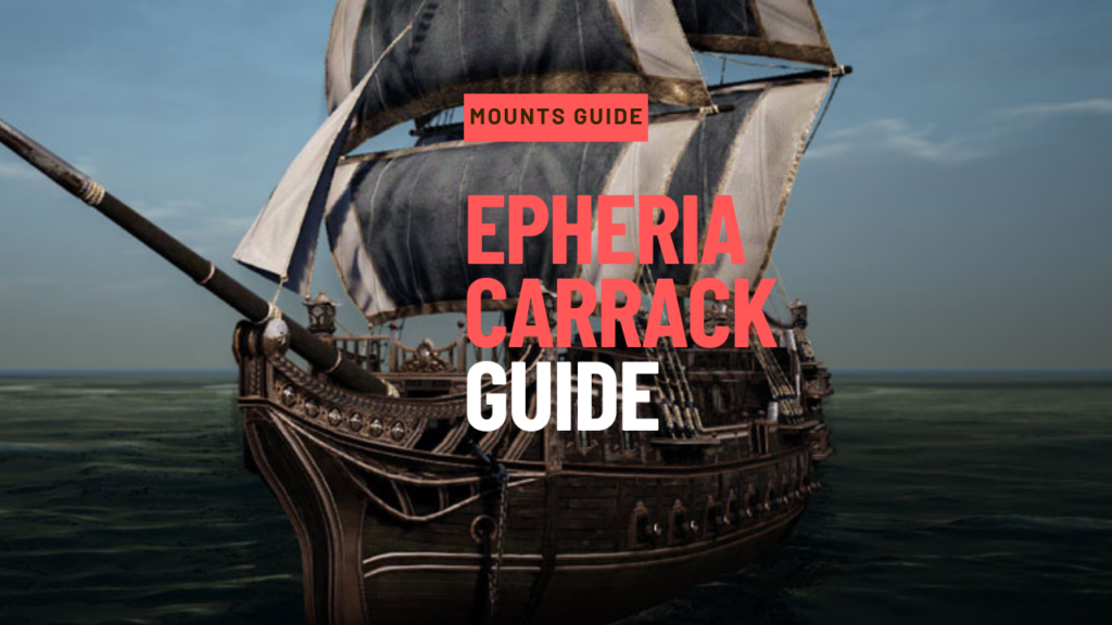 Epheria Carrack Guide
