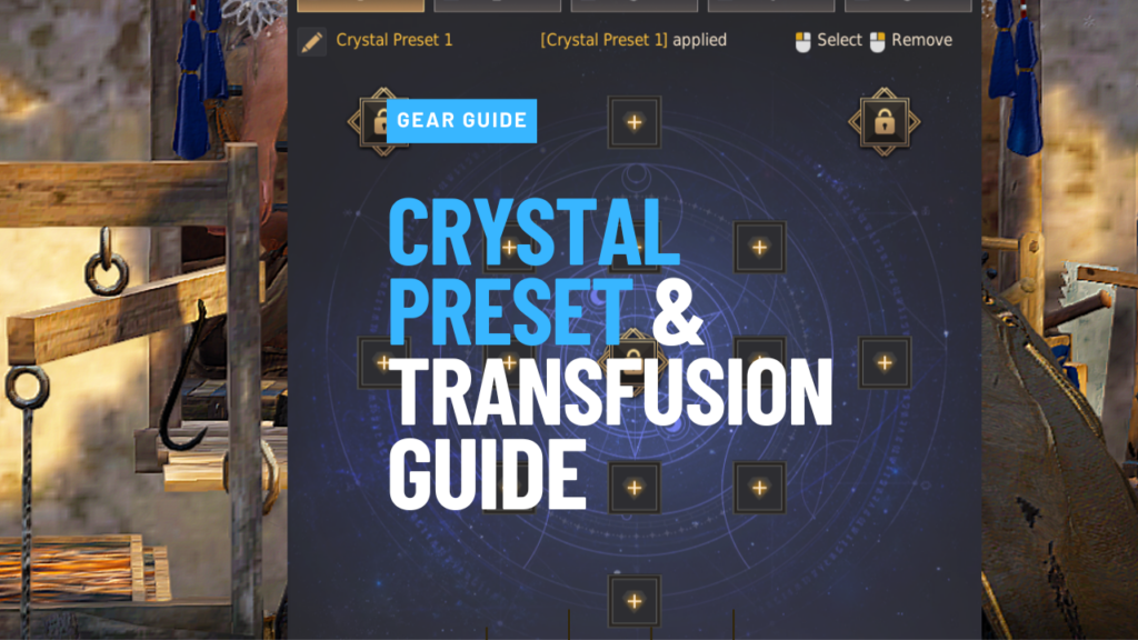 Crystal Preset & Transfusion Guide