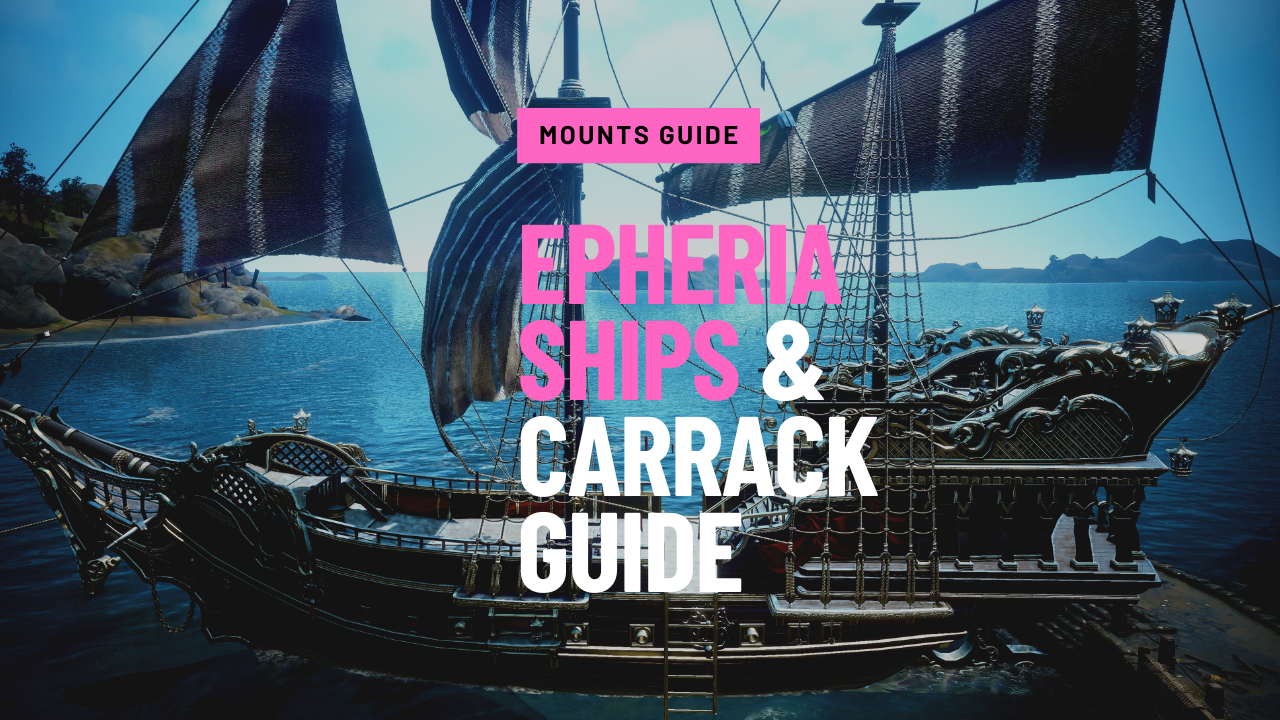 Epheria Ships and Carrack Guide Black Desert Foundry