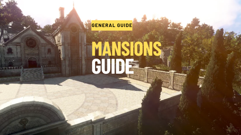 Mansions Guide