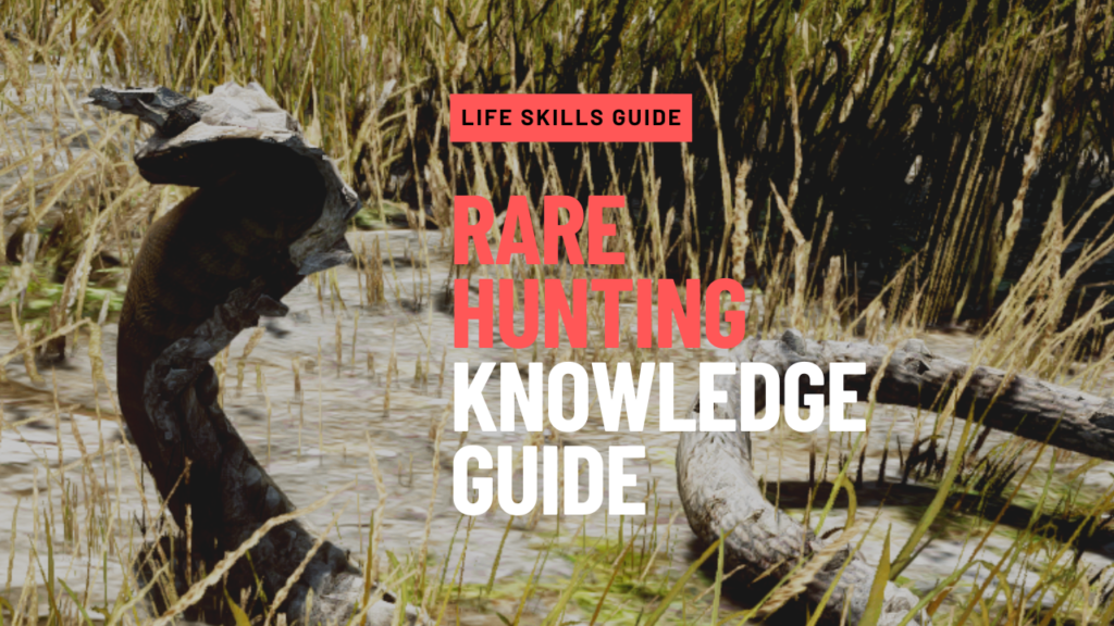 Rare Hunting Knowledge Guide