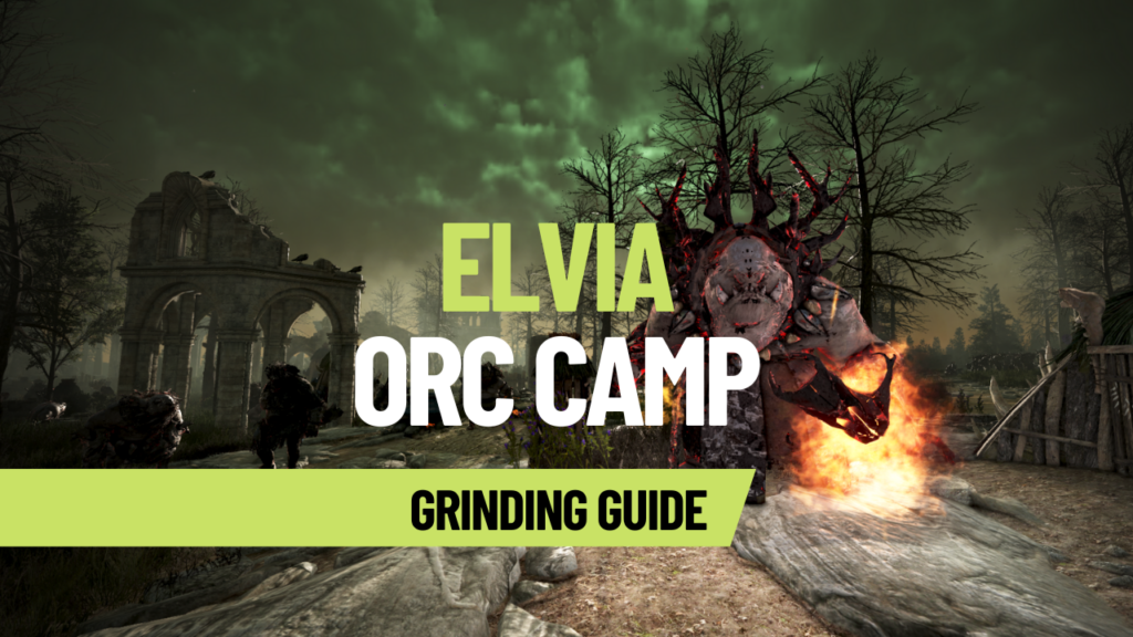 Elvia Orc Camp Guide