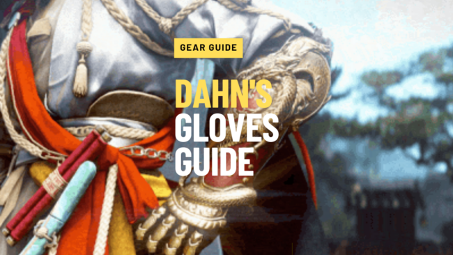 Dahn’s gloves dahn's gloves guide