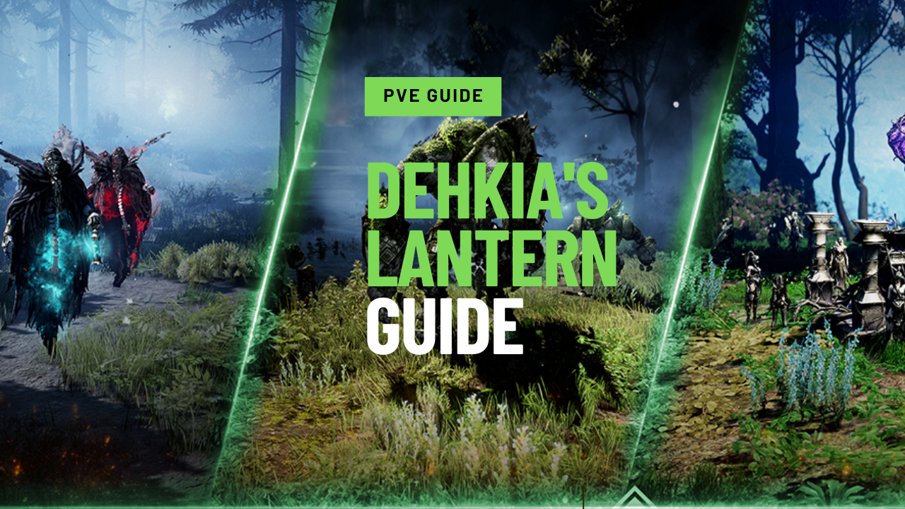 Dehkia Dehkia Lantern guide
