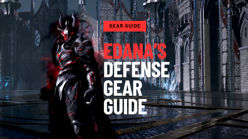 Edana's Defense Gear Guide