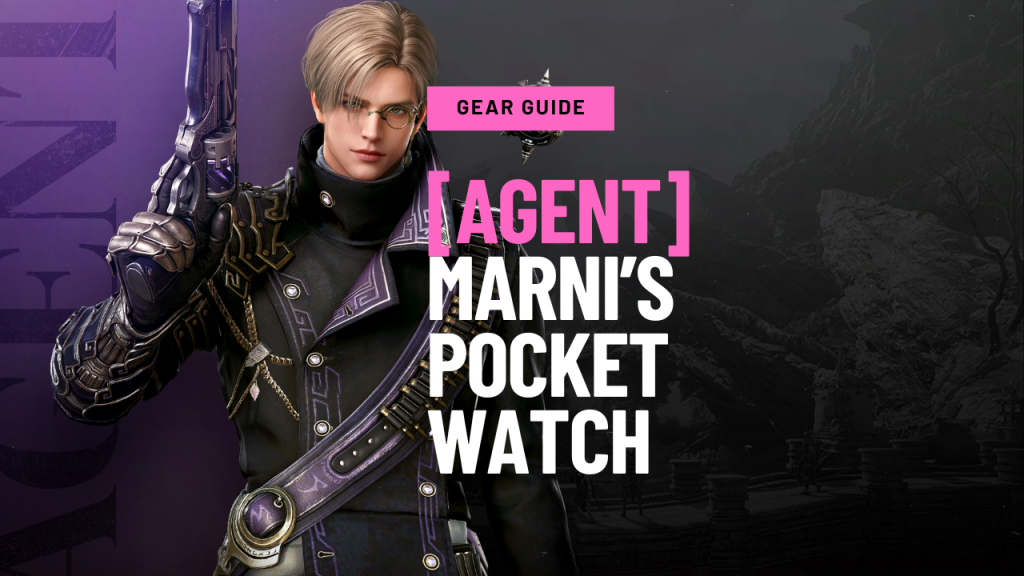 [Agent] Fiery Marni's Pocket Watch Guide