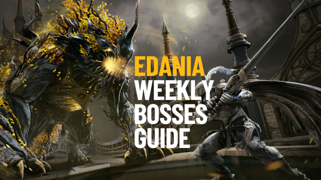 Edania weekly boss Guide(1)